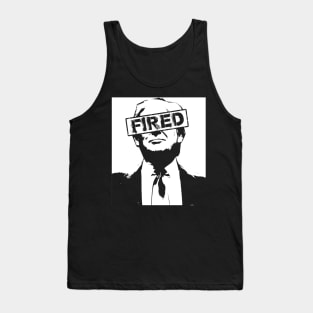 Donald Trump is FIRED Tank Top